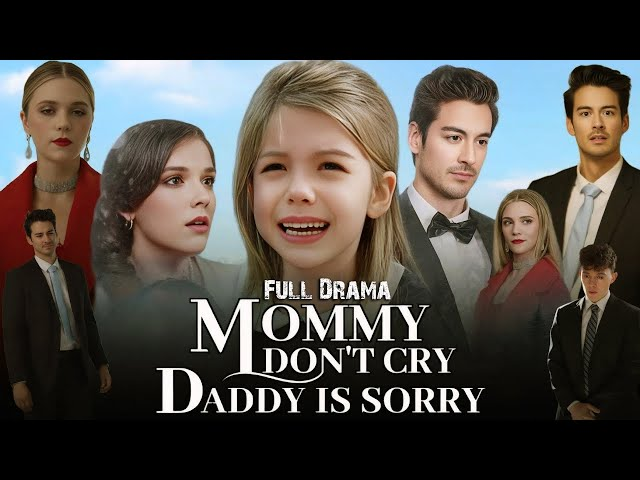 mommy don't cry daddy is sorry